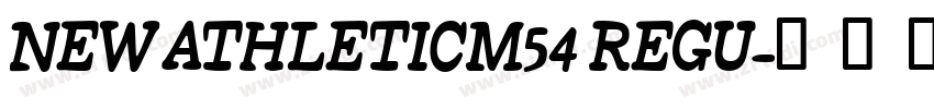 NEW ATHLETICM54 REGU字体转换